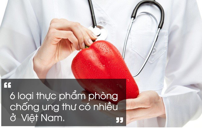 Tiến sĩ nổi tiếng người Mỹ tiết lộ 6 loại thực phẩm phòng chống ung thư có nhiều ở Việt Nam